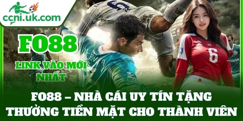 FO88 – Nhà Cái Uy Tín Tặng Thưởng Tiền Mặt Cho Thành Viên 10 FO88 – Nhà Cái Uy Tín Tặng Thưởng Tiền Mặt Cho Thành Viên