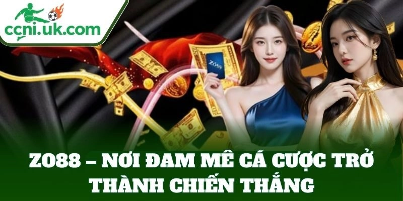ZO88 – Thế Giới Cá Cược Sôi Động, Kèo Nổ Mỗi Ngày Cực Đã 12 ZO88 – Thế Giới Cá Cược Sôi Động, Kèo Nổ Mỗi Ngày Cực Đã