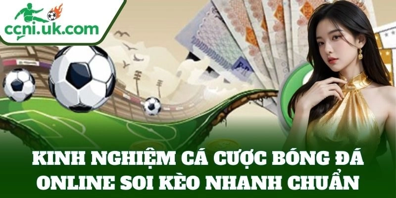 Kinh Nghiệm Cá Cược Bóng Đá Online, Công Thức Soi Kèo Xịn 3 Kinh Nghiệm Cá Cược Bóng Đá Online soi kèo nhanh chuẩn